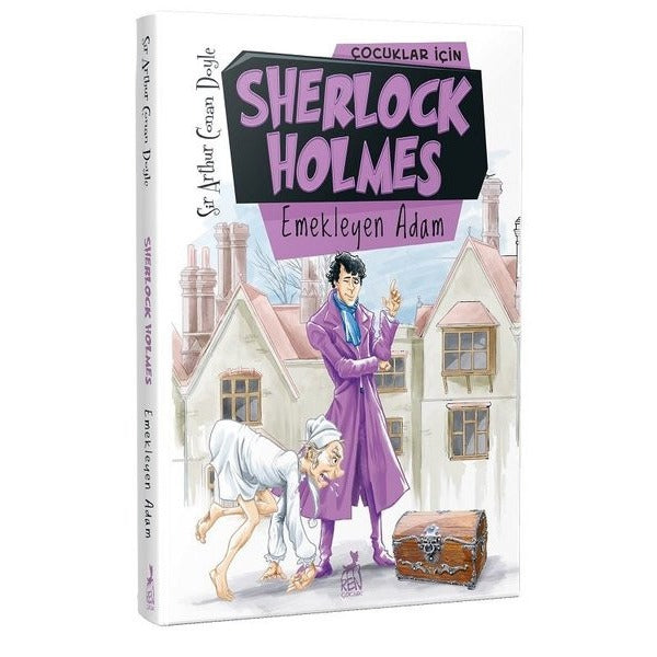 Çocuklar için Sherlock Holmes-Emekleyen Adam | Ren Kitap