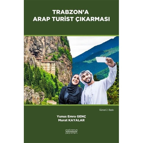 Trabzon'a Arap Turist Çıkarması | Astana Yayınları (İnce Kapak)