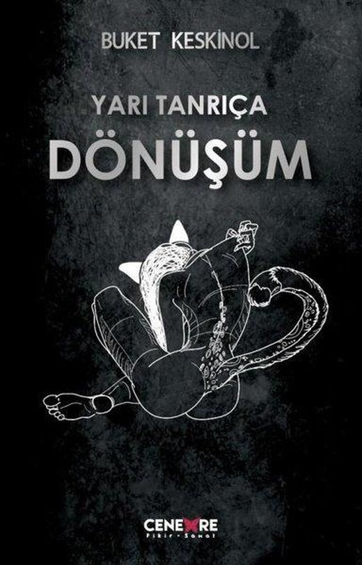 Yarı Tanrıça Dönüşüm | Cenevre Fikir Sanat (İnce Kapak)