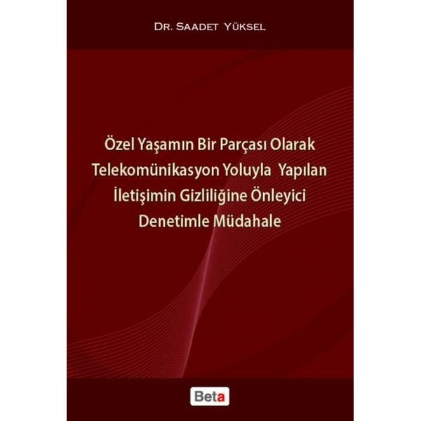 Özel Yaşamın Bir Parçası Olarak Telek. Yol. Yap. İle. Giz. Önl. Den. Müd. | Beta Yayınları (İnce Kapak)