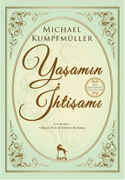 Yaşamın İhtişamı | Nora