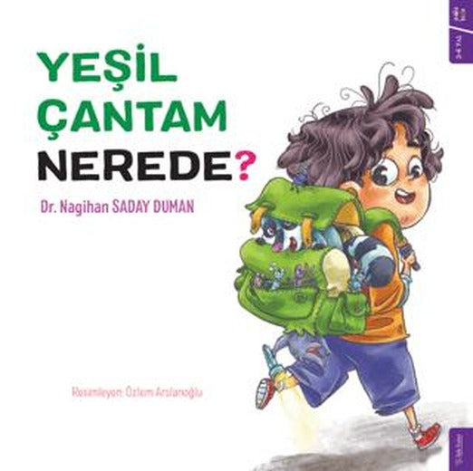 Yeşil Çantam Nerede? | Sola Kidz (Ciltsiz)
