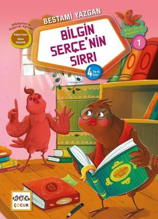 Bilgin Serçe'nin Sırrı - Bilgin Serçe Hikayeleri | Nar Çocuk (İnce Kapak )