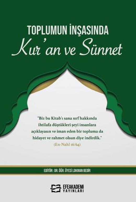 Toplumun İnşasında Kur’an ve Sünnet