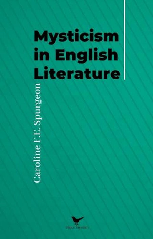 Mysticism in English Literature | Günce Yayınları (Ciltsiz)