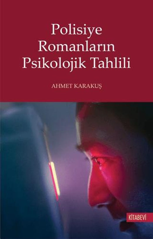 Polisiye Romanların Psikolojik Tahlili | Kitabevi Yayınları (Ciltsiz)