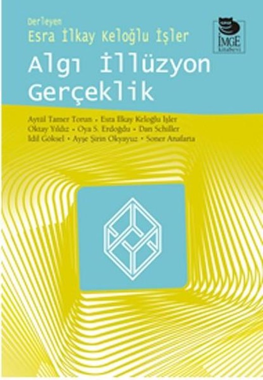 Algı İllüzyon Gerçeklik | İmge Kitabevi (İnce Kapak)