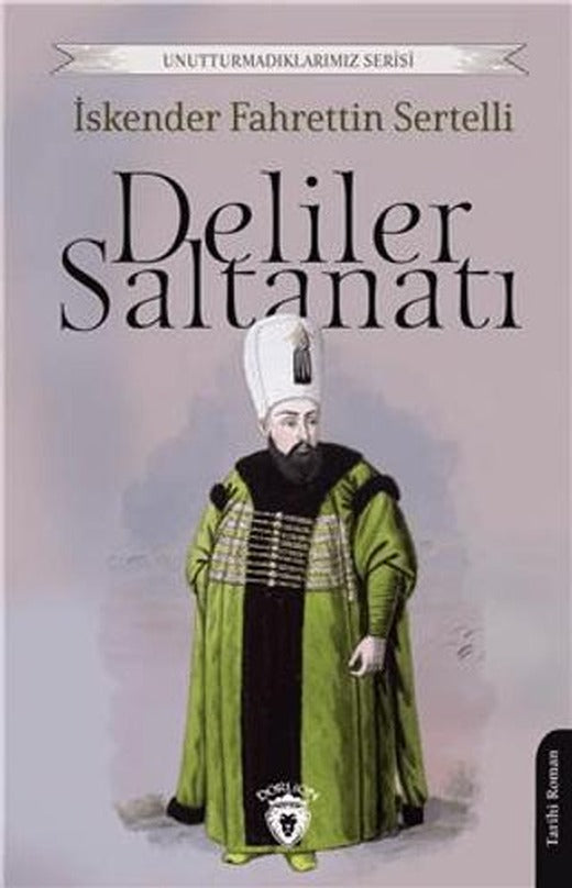 Deliler Saltanatı | Dorlion Yayınları (Ciltsiz)