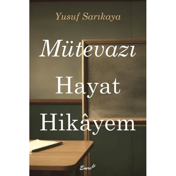 Mütevazı Hayat Hikayem | Emre Yayınları
