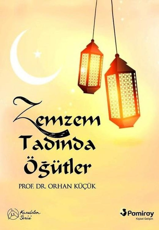 Zemzem Tadında Öğütler | Pamiray Yayınları (İnce Kapak)