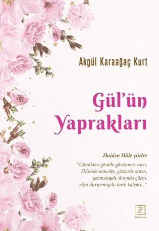 Gülün Yaprakları | Zinde Yayıncılık (Ciltsiz)