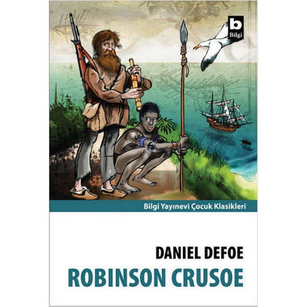 Robinson Crusoe | Bilgi Yayınevi - Çocuk Klasikleri Dizisi (İnce Kapak)