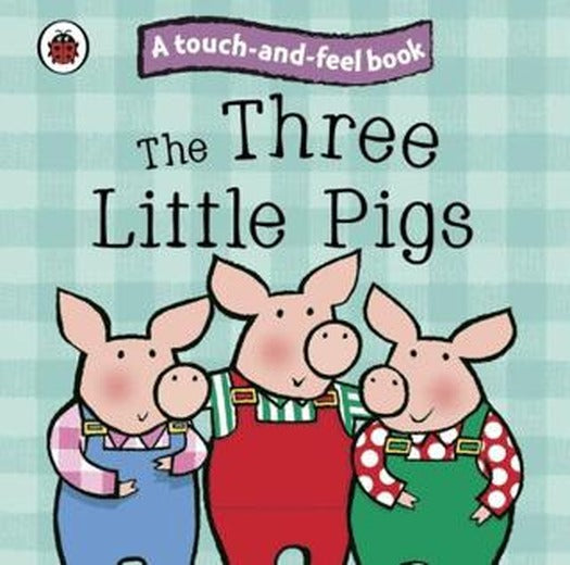 Ladybird Touch and Feel Fairy Tales: The Three Little Pigs | Ladybird Book (Ciltli)