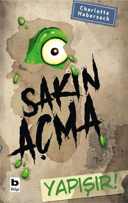 Sakın Açma Yapışır! | Bilgi Yayınevi
