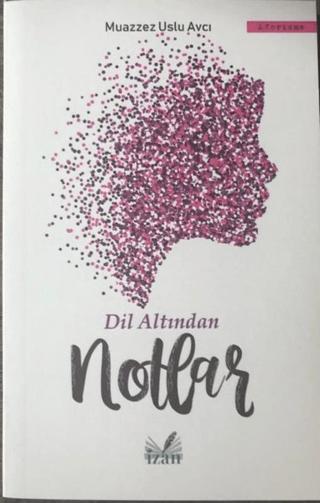 Dil Altından Notlar