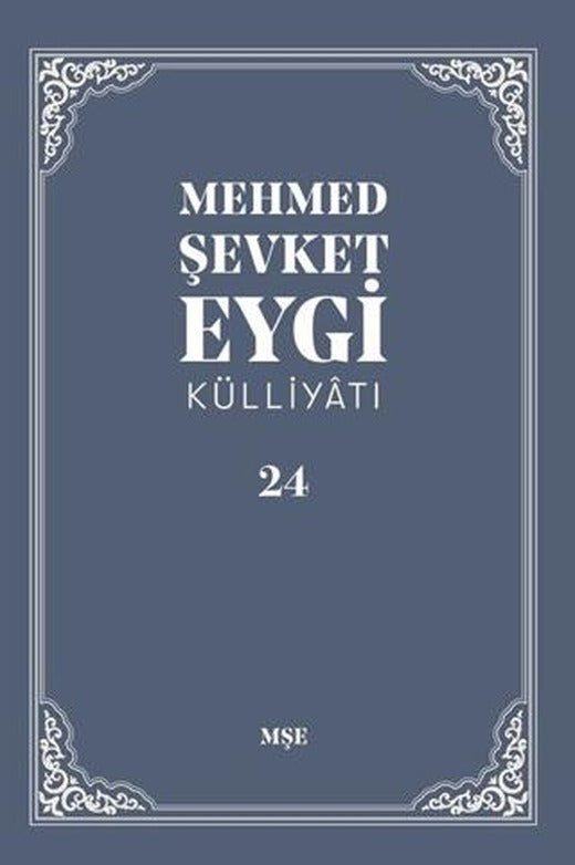 Mehmed Şevket Eygi Külliyatı - 24
