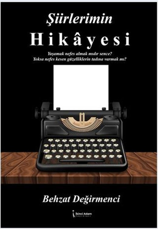 Şiirlerimin Hikayesi | İkinci Adam Yayınları (Ciltsiz)