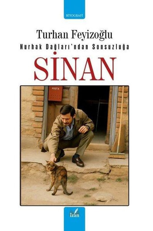 Sinan-Nurhak Dağları'ndan Sonsuzluğa | İzan Yayıncılık (İnce Kapak)