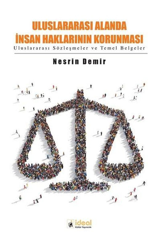 Uluslararası Alandaa İnsan Haklarının Korunması | İdeal Kültür Yayıncılık (İnce Kapak)