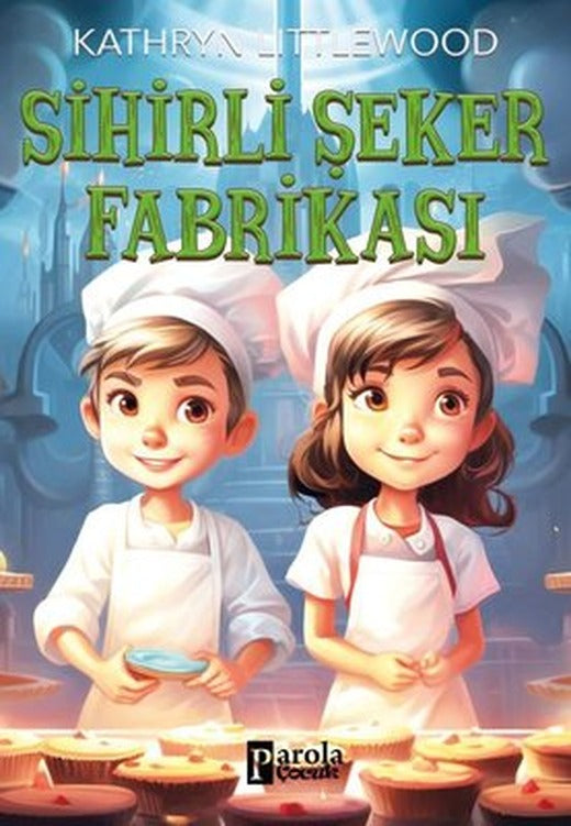 Sihirli Şeker Fabrikası | Parola Çocuk