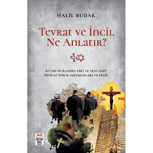 Tevrat ve İncil Ne Anlatır?