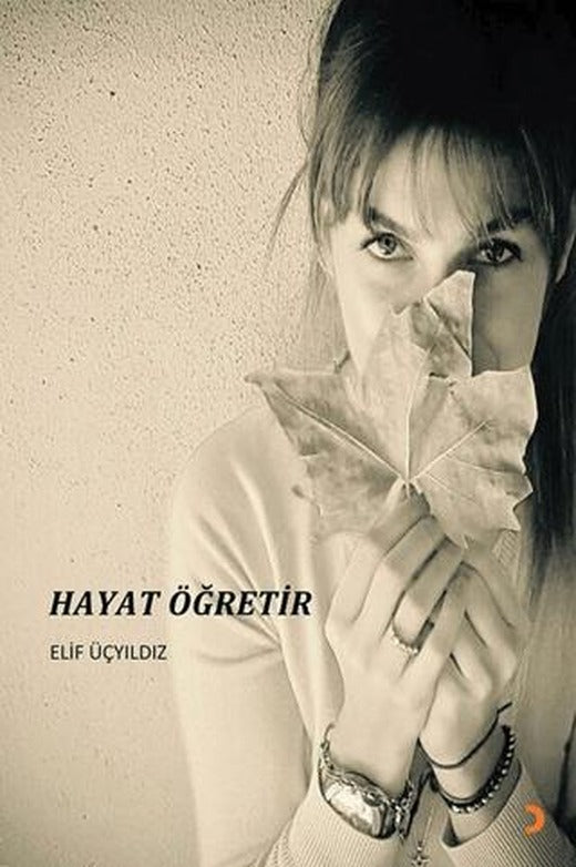 Hayat Öğretir | Cinius Yayınları (Ciltsiz)
