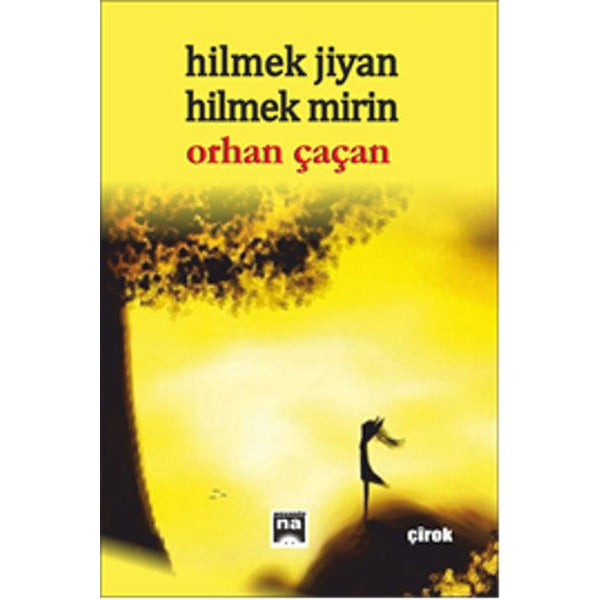 Hilmek Jiyan Hilmek Mirin | Na Yayınları