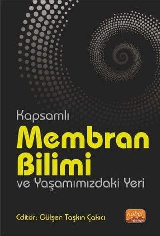 Kapsamlı Membran Bilimi ve Yaşamımızdaki Yeri | Nobel Bilimsel Eserler (İnce Kapak)
