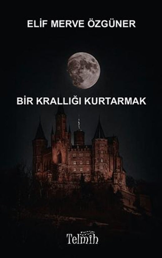 Bir Krallığı Kurtarmak