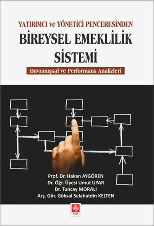 Yatırımcı ve Yönetici Penceresinden Bireysel Emeklilik Sistemi | Ekin Basım Yayın (Ciltsiz)