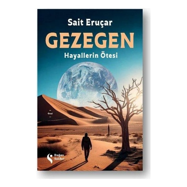 Gezegen - Hayallerin Ötesi | Doğan Solibri (İnce Kapak )