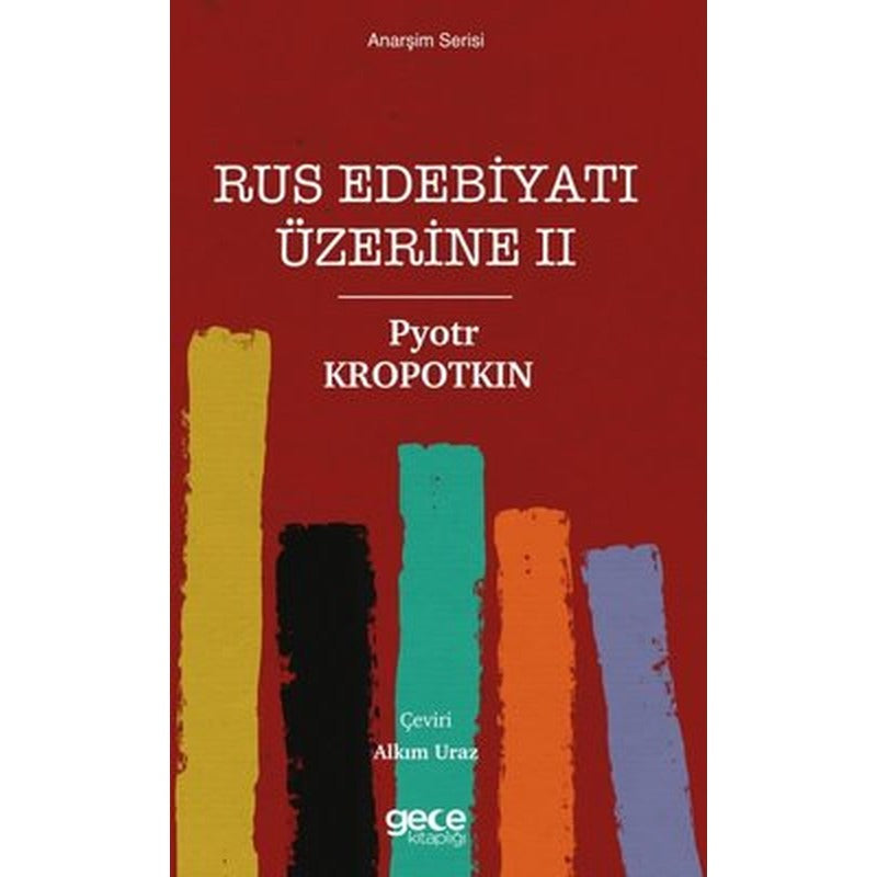 Rus Edebiyatı Üzerine 2 - Anarşizm Serisi | Gece Kitaplığı
