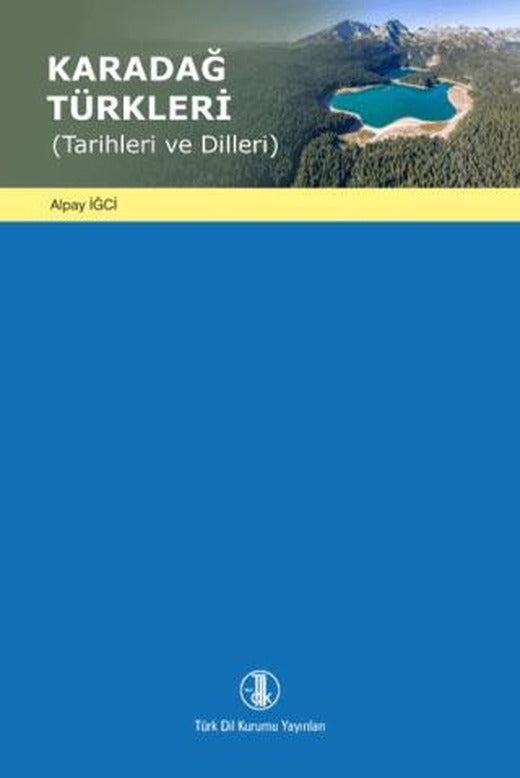 Karadağ Türkleri | Türk Dil Kurumu Yayınları (Ciltsiz)