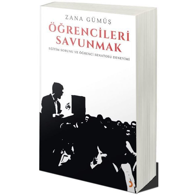 Öğrencileri Savunmak - Eğitim Sorunu ve Öğrenci Senatosu Deneyimi