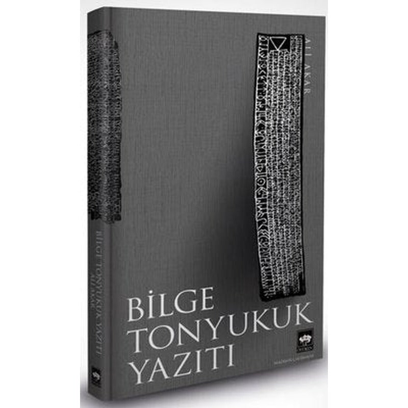 Bilge Tonyukuk Yazıtı | Ötüken Yayınları