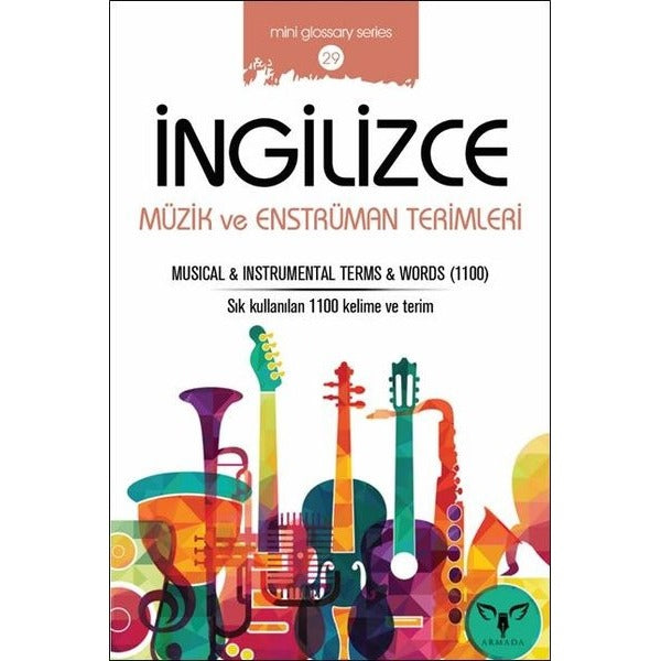 İngilizce Müzik ve Enstrüman Terimleri-Mini Glossary Series 29 | Armada (İnce Kapak)