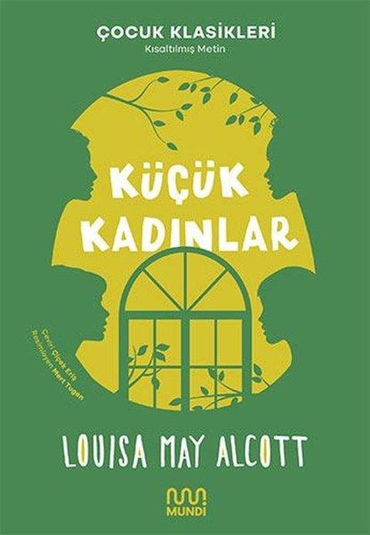 Küçük Kadınlar - Kısaltılmış Metin - Çocuk Klasikleri | Mundi (e-Kitap)