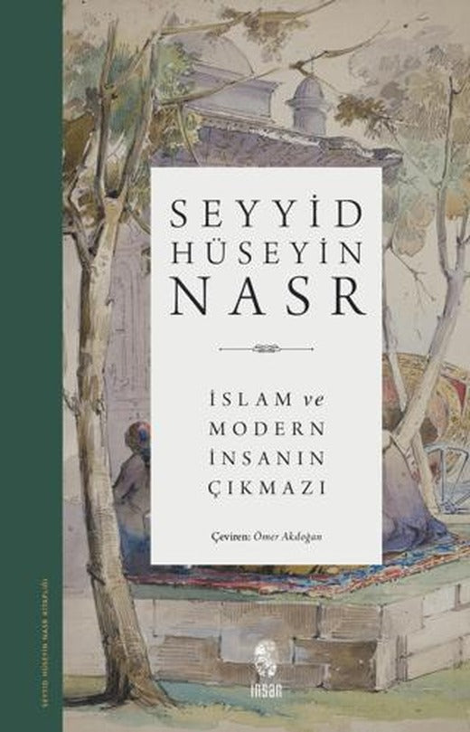 İslam ve Modern İnsanın Çıkmazı | İnsan Yayınları (Ciltsiz)