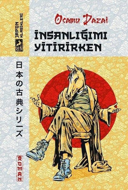 İnsanlığımı Yitirirken - Japon Klasikleri | Ren Kitap (İnce Kapak)