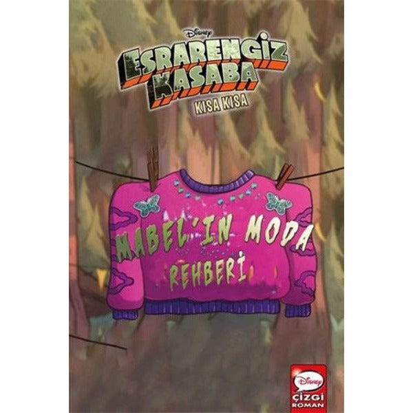 Disney Esrarengiz Kasaba - Kısa Kısa Mabel'in Moda Rehberi | Beta Kids