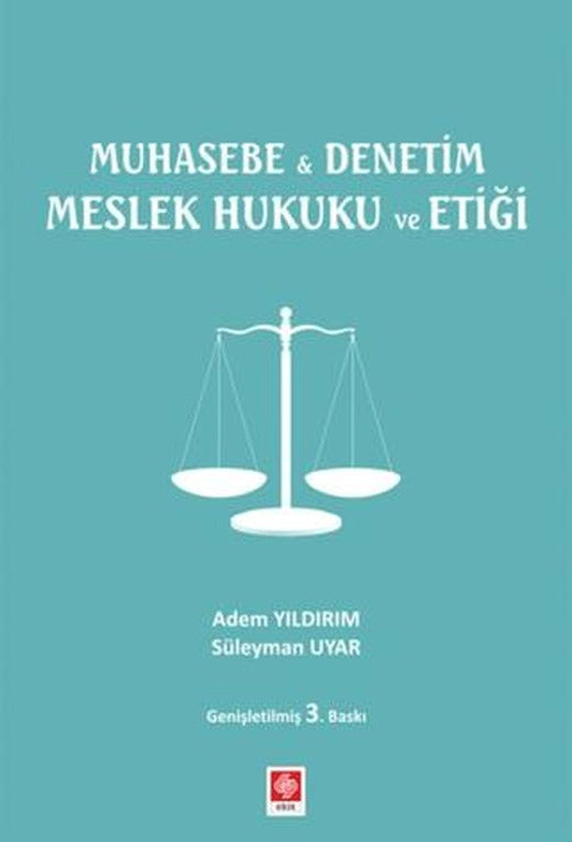 Muhasebe ile Denetim Meslek Hukuku ve Etiği | Ekin Basım Yayın (Ciltsiz)