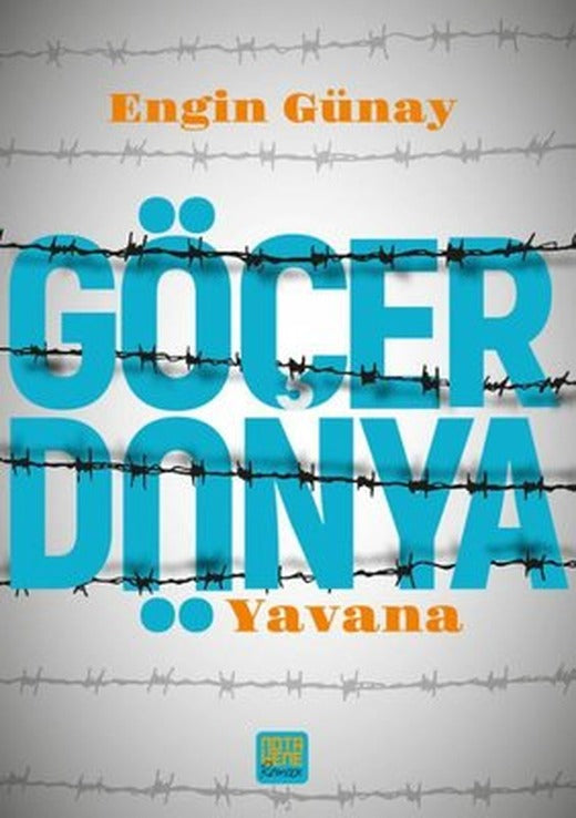 Göçer Dünya - Yavana | Nota Bene Yayınları