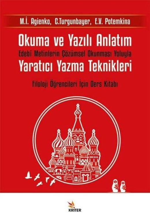 Okuma ve Yazılı Anlatım: Edebi Metinlerin Çözümsel Okunması Yoluyla Yaratıcı Yazma Teknikleri - Filo | Kriter (İnce Kapak)