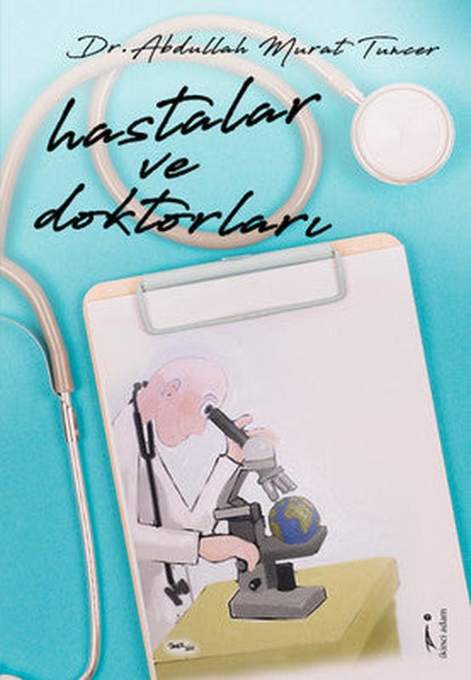 Hastalar ve Doktorlar | İkinci Adam Yayınları