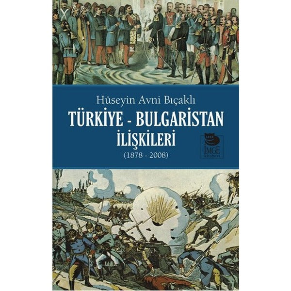 Türkiye - Bulgaristan İlişkileri | İmge Kitabevi