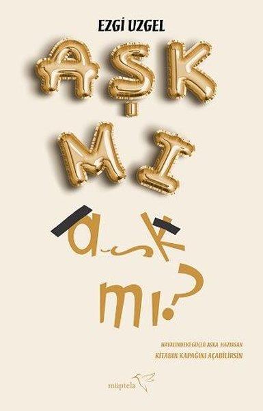 Aşk mı Aşk mı? | Müptela Yayınları (İnce Kapak)  - Resim 1