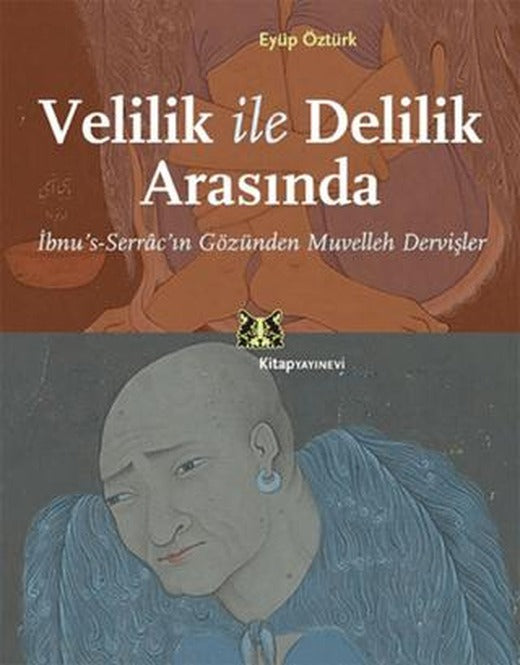 Velilik ve Delilik Arasında | Kitap Yayınevi (Ciltsiz)