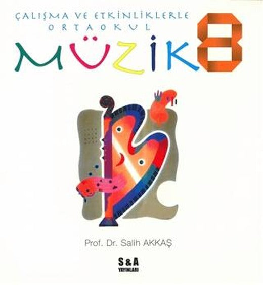 Çalışma ve Etkinliklerle Ortaokul Müzik 8 | S&A Yayınları (Ciltsiz)