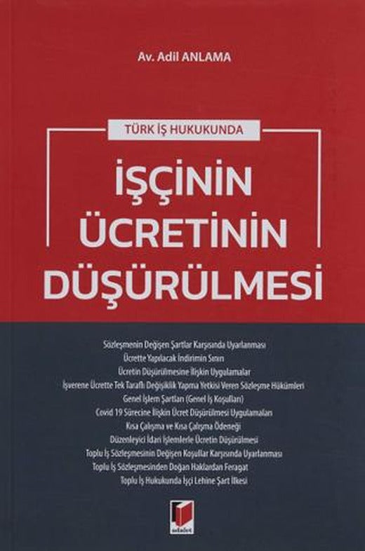 Türk İş Hukukunda İşçinin Ücretinin Düşürülmesi