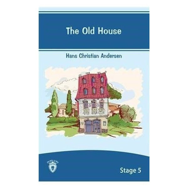 The Old House İngilizce Hikayeler Stage 5 | Dorlion Yayınları (Ciltsiz)